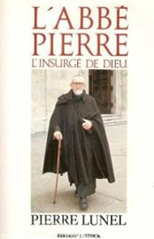 L'abbé Pierre : L'insurgé de Dieu